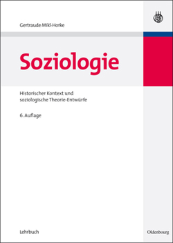 Paperback Soziologie: Historischer Kontext Und Soziologische Theorie-Entwürfe [German] Book