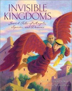 Hardcover Invisible Kingdoms: Jewish Tales of Angels, Spirits, and Demons Book