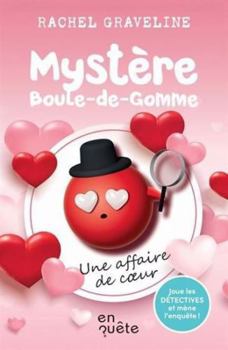 Paperback MYSTERE BOULE-DE-GOMME. UNE AFFAIRE DE COEUR [French] Book