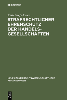 Hardcover Strafrechtlicher Ehrenschutz der Handelsgesellschaften [German] Book