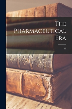 Paperback The Pharmaceutical Era; 53 Book