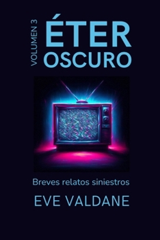 Paperback Éter Oscuro: Volumen 3 [Spanish] Book