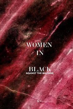 Paperback WOMEN IN BLACK AGAINST THE MACHINE (THE METAMERICANA ANTHOLOGY) Book