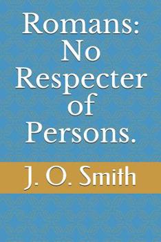 Paperback Romans: No Respecter of Persons. Book