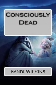 Paperback Consciously Dead Book