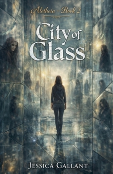 City of Glass (Aletheia)