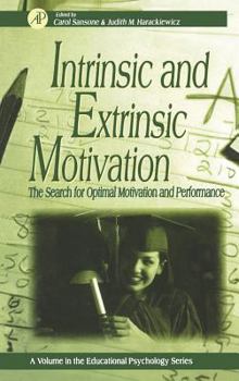 Hardcover Intrinsic and Extrinsic Motivation: The Search for Optimal Motivation and Performance Book