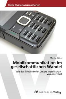 Paperback Mobilkommunikation im gesellschaftlichen Wandel [German] Book