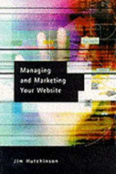 Paperback Managing and Marketing Your Website Book
