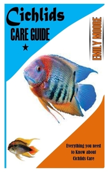 CICHLIDS CARE GUIDE: Everything you need to Know about Cichlids Care