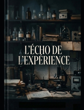 L’Écho de l’expérience (French Edition)