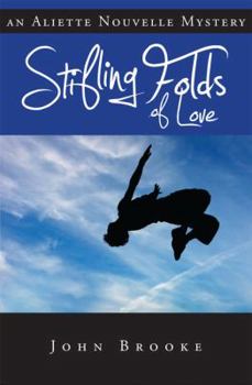 Paperback Stifling Folds of Love: Aliette Nouvelle Mystery, an Book