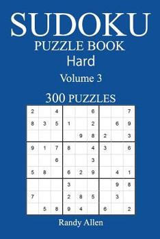 Paperback 300 Hard Sudoku Puzzle Book: Volume 3 Book