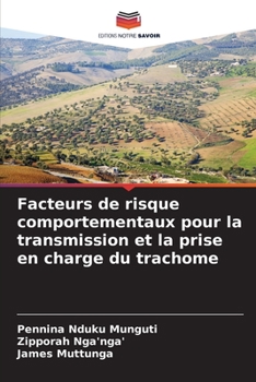 Paperback Facteurs de risque comportementaux pour la transmission et la prise en charge du trachome [French] Book