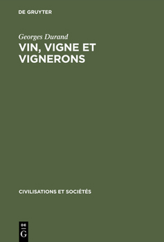 Hardcover Vin, Vigne Et Vignerons: En Lyonnais Et Beaujolais; [(Xvi.-XVIII. Siècles)] [French] Book