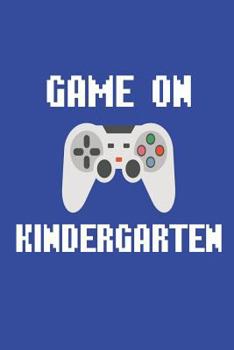 Paperback Game On Kindergarten: Kindergarten Back To School Video Game Controller Activity Book