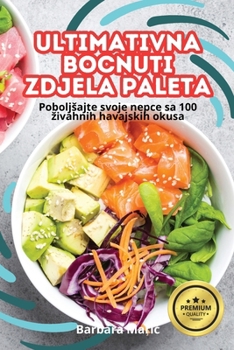 Paperback Ultimativna Bocnuti Zdjela Paleta [Croatian] Book