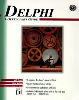 Paperback Delphi, a Developer's Guide: A Developers Guide Book