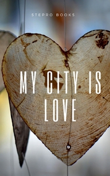 Paperback My city is love Book