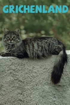 Griechenland: Notizbuch | Journal | Tagebuch | Linierte Seite (German Edition)