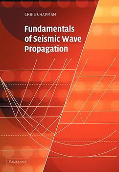Paperback Fundamentals of Seismic Wave Propagation Book