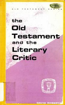 Hardcover The Old Testament and the Literary Critic Book