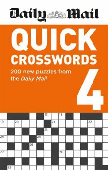 Paperback Daily Mail Quick Crosswords Volume 4: 200 new puzzles from the Daily Mail Book