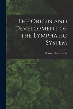 Paperback The Origin and Development of the Lymphatic System Book