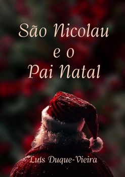 Paperback São Nicolau e o Pai Natal (Portuguese Edition) [Portuguese] Book