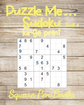 Paperback Puzzle Me... Sudoku Large Print Book 4 [Large Print] Book