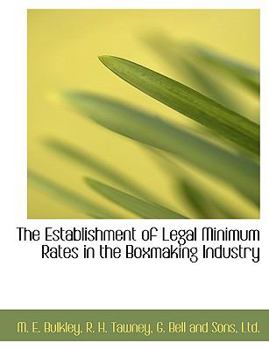 The Establishment of Legal Minimum Rates in the Boxmaking Industry