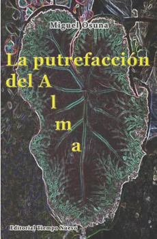 Paperback La Putrefacción del Alma [Spanish] Book