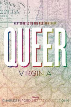 Paperback Queer Virginia: New Stories in the Old Dominion Book