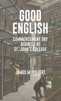 Paperback Good English: Commencement Day Address at St. John's College, May 1982 Book