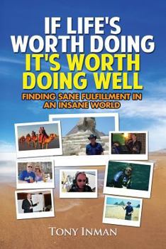 Paperback If Life's Worth Doing, It's Worth Doing Well Book