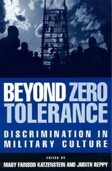 Hardcover Beyond Zero Tolerance: Discrimination in Military Culture Book
