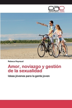 Paperback Amor, noviazgo y gestión de la sexualidad [Spanish] Book