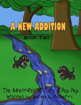 Paperback The Adventures of Tara and Pep Pep: A New Addition Book