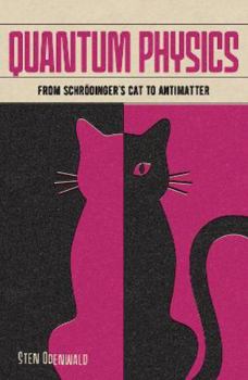 Paperback Quantum Physics: From Schrödinger's Cat to Antimatter (Arcturus Fundamentals) Book