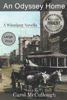 Paperback An Odyssey Home (Large Print): A Winnipeg Novella Book