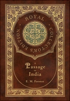 Hardcover A Passage to India (Royal Collector's Edition) (Case Laminate Hardcover with Jacket) Book