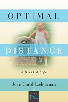 Paperback OPTIMAL DISTANCE, A Divided Life: Part Two Book