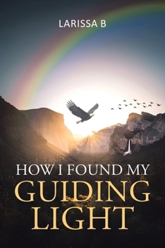Paperback How I Found My Guiding Light Book