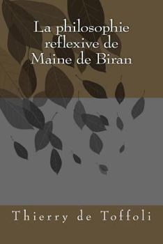 Paperback La philosophie reflexive de Maine de Biran [French] Book