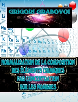 Paperback Normalisation de la Composition Des Éléments Chimiques Par Concentration Sur Les Nombres [French] Book