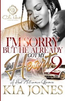 Paperback I'm Sorry But He Already Got My Heart 2: A Hood Millionaire Romance Book