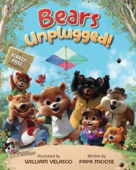Paperback Bears Unplugged!: A Screen Free Adventure Book