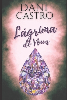 Paperback Lágrima de Vênus: Você não precisa acreditar... [Portuguese] Book