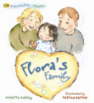 Library Binding Flora's Family: Understanding Adoption Book