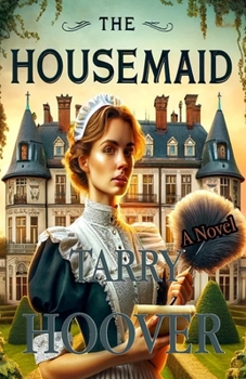 The Housemaid A Novel